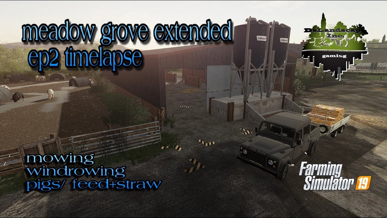 MEADOW GROVE EXTENDED EP2 TIMELAPSE PIGS FS19 FARMING SIMULATOR 19 FS22