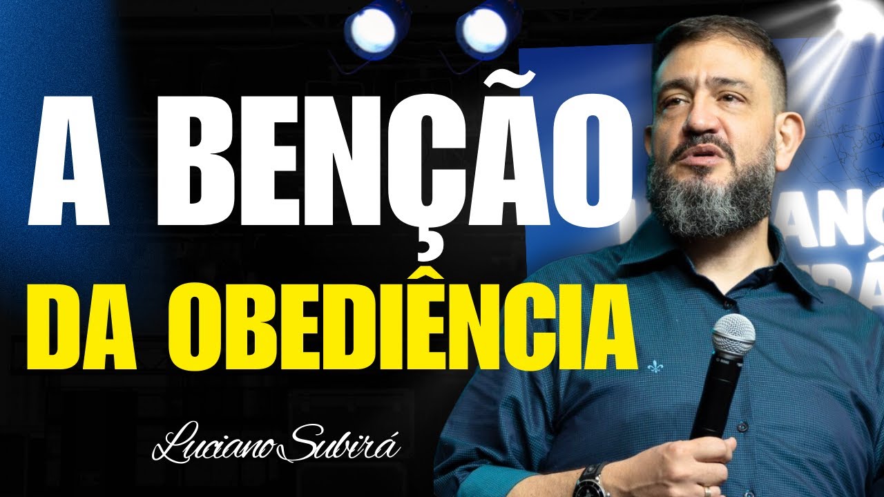 A Benção da Obediência: Como a Graça Nos Capacita a Viver a Nova Aliança | Luciano Subirá