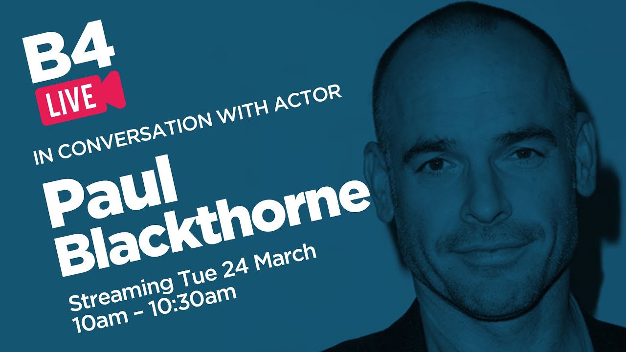 B4 Live: Paul Blackthorne