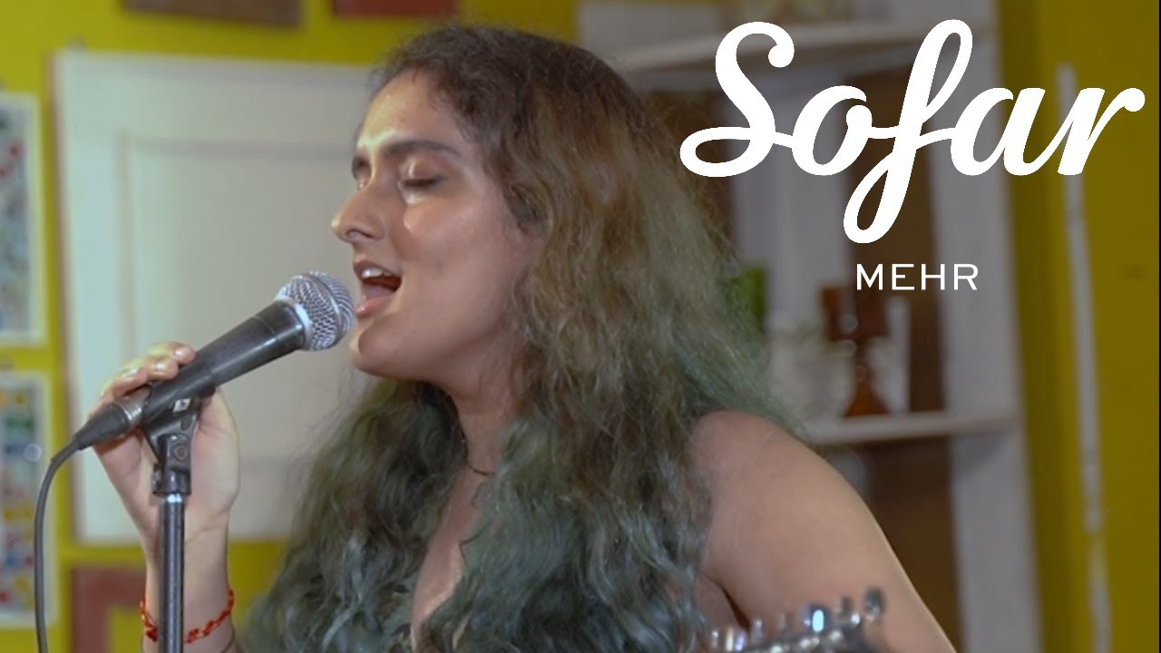 MEHR - New City, Same Place | Sofar Delhi-NCR