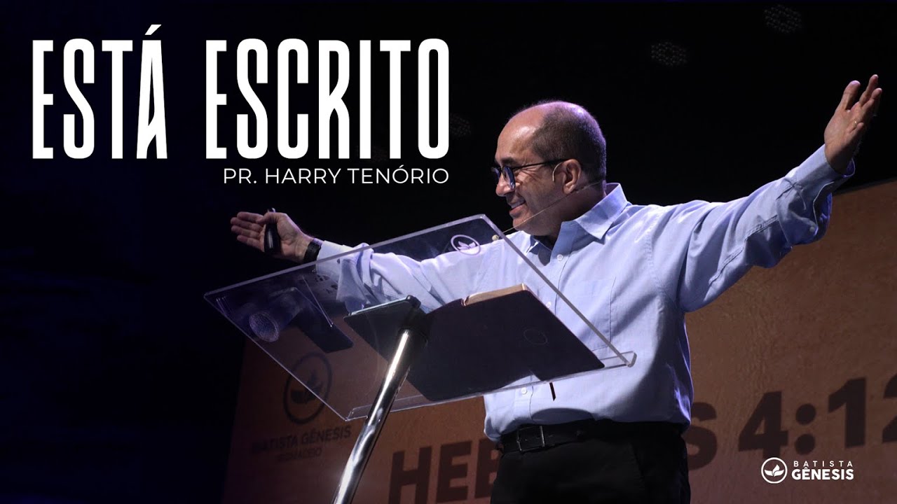 Está Escrito | Pr. Harry Tenório  | Culto da Família