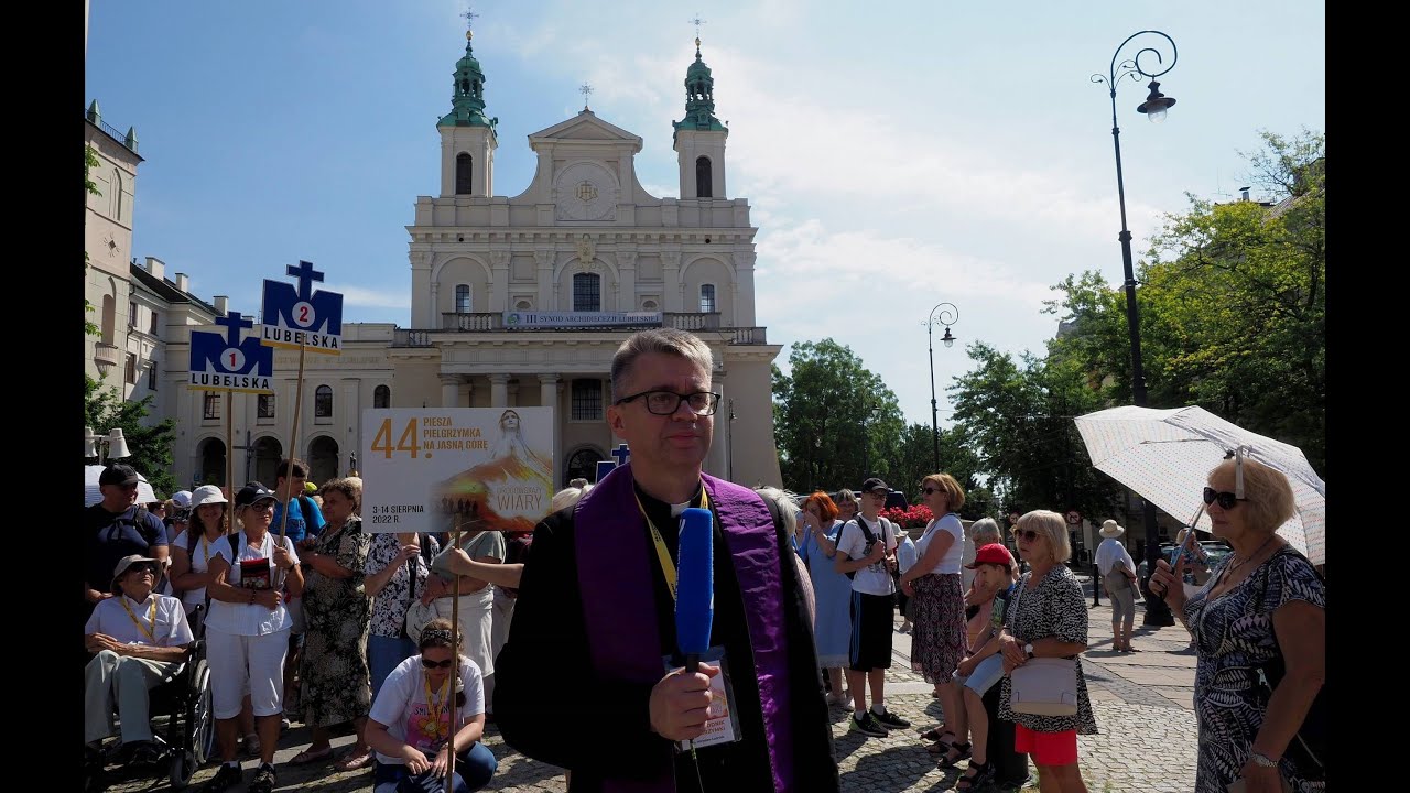Wyjście na szlak 44. Lubelskiej Pieszej Pielgrzymki na Jasną Górę
