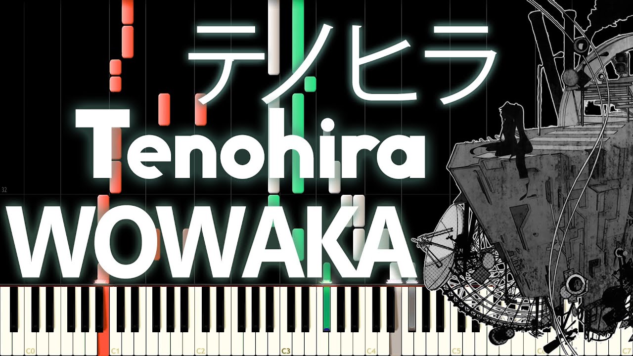 WOWAKA - Tenohira (テノヒラ) - PIANO MIDI