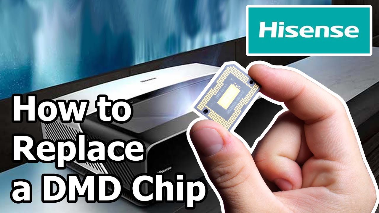 Как заменить DMD-чип в DLP-проекторе | Руководство для Hisense 100L5F