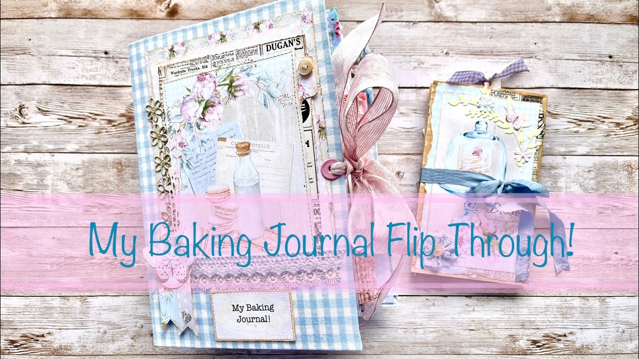 My Baking Journal Flip Through!