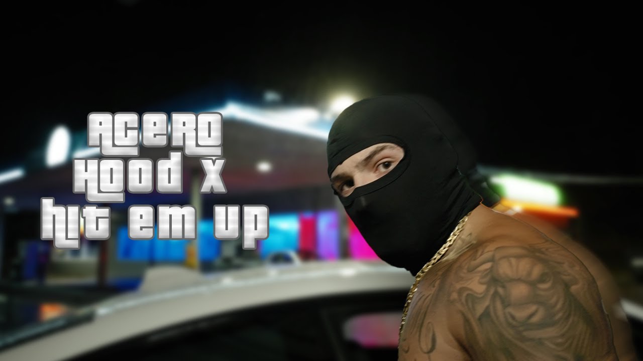 ACERO - HOOD x HIT EM UP
