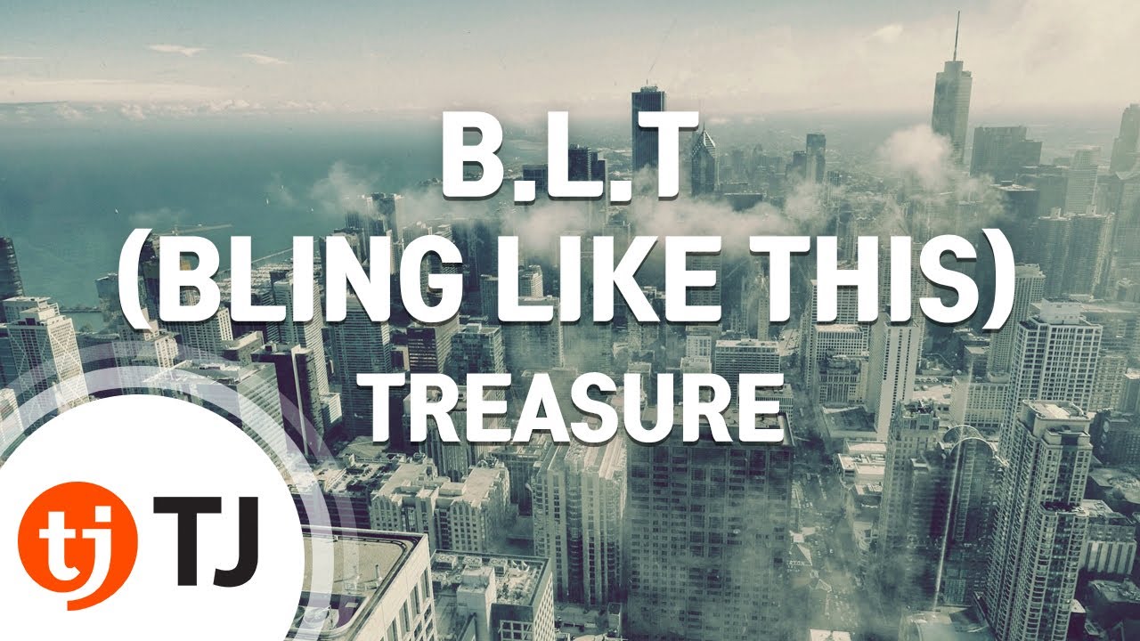 [TJ노래방] B.L.T(BLING LIKE THIS) - TREASURE / TJ Karaoke
