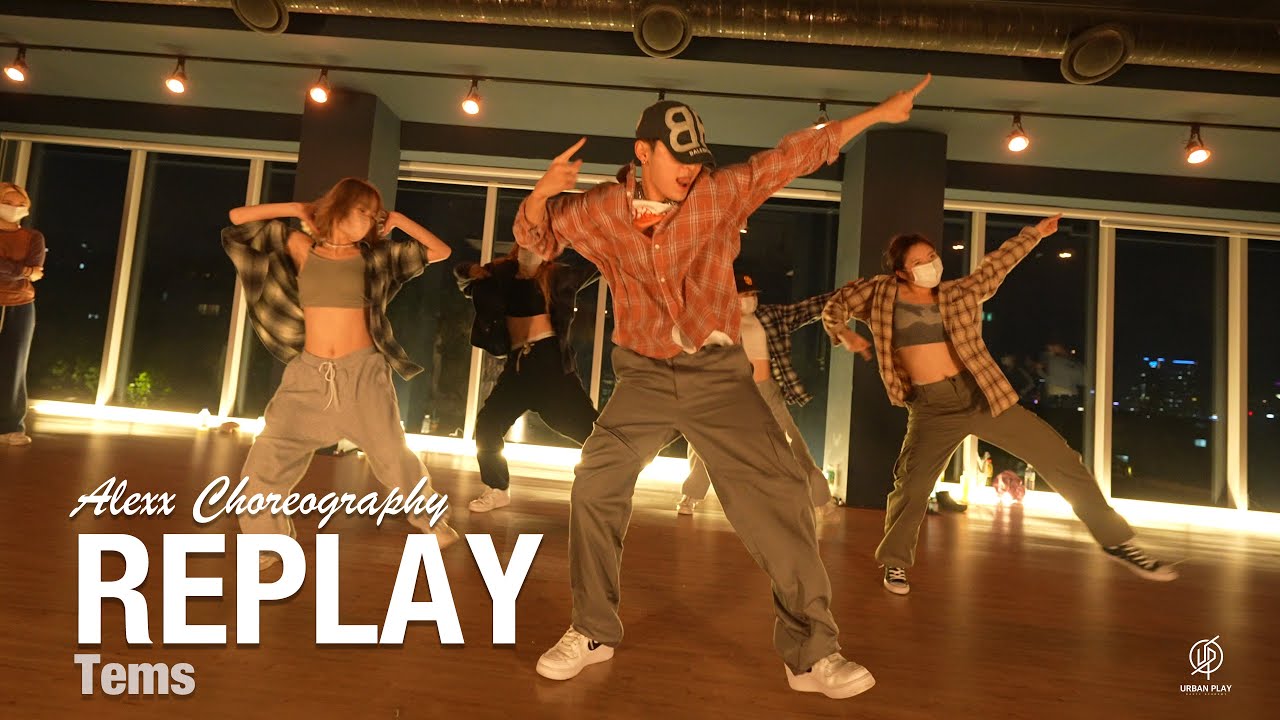 Replay - Tems / Alexx Choreography / Urban Play Dance Academy