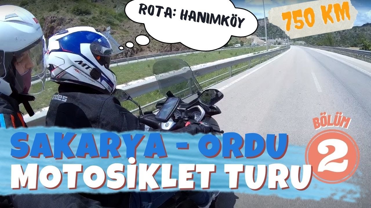 Xmax İle 750 Km Hanımköye Motosiklet Yolculuğu / 2. Bölüm / Sakarya Ordu