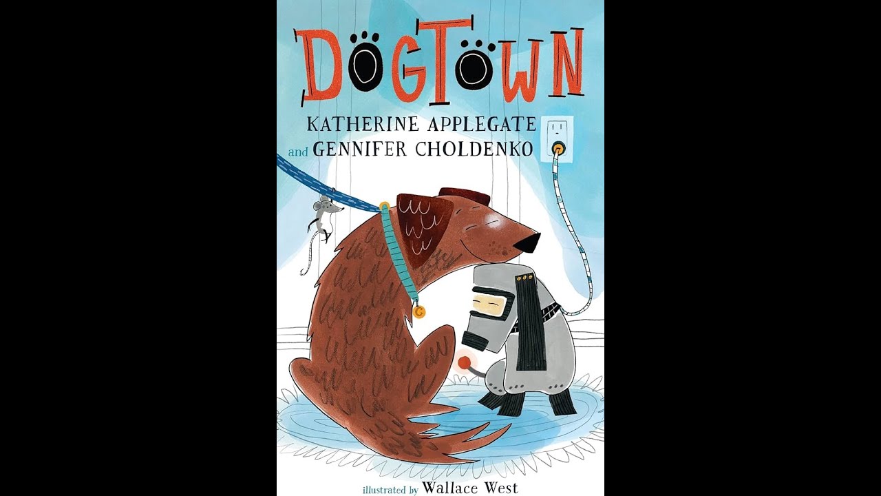 First Chapter Friday: Dogtown by Katherine Applegate and Gennifer Choldenko