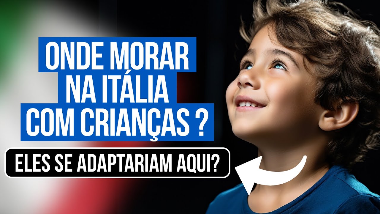 Onde morar na Itália com crianças?