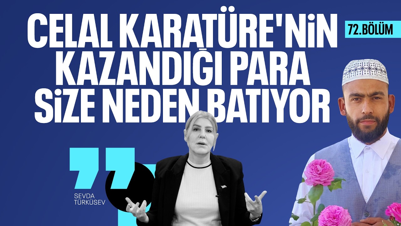 Celal Karatüre'nin ilahi söyleyerek para kazanması Sevda Türküsev Yorumluyor