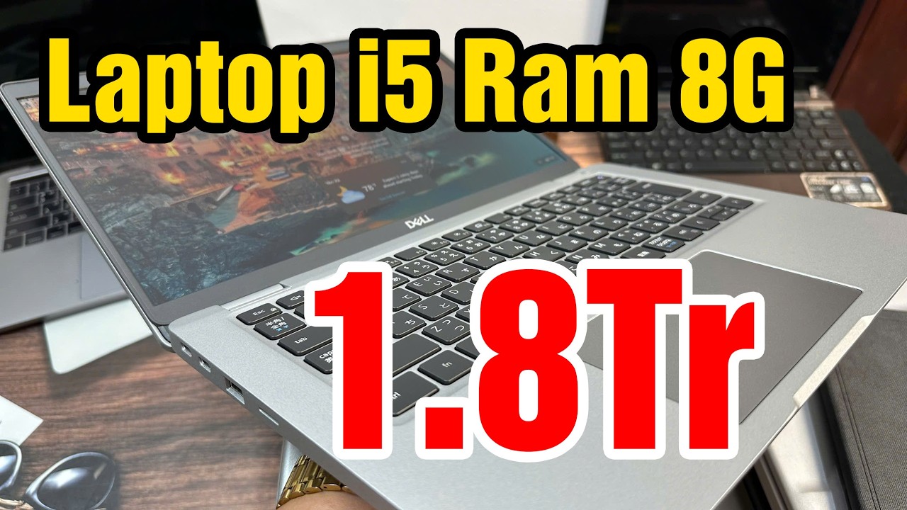 Thanh L&yacute; Laptop i5 Ram 8G SSD 128G C&oacute; 1,8Tr | Dell 5330 i5 - HP 650 G4 - Dell 5300 - Panasonic SV !