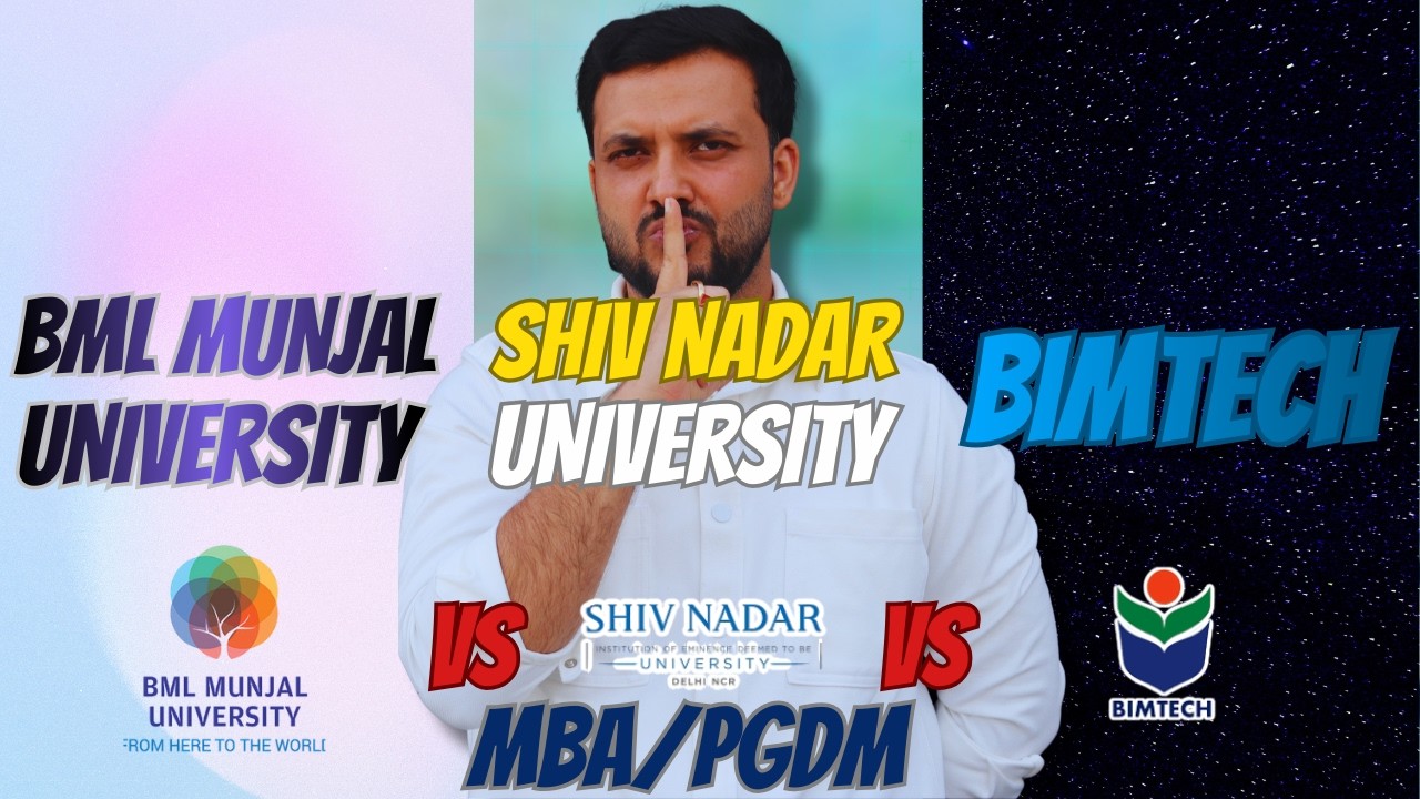 BML Munjal vs Shiv Nadar University vs BIMTECH Greater Noida MBA/PGDM Review & Comparison 2026