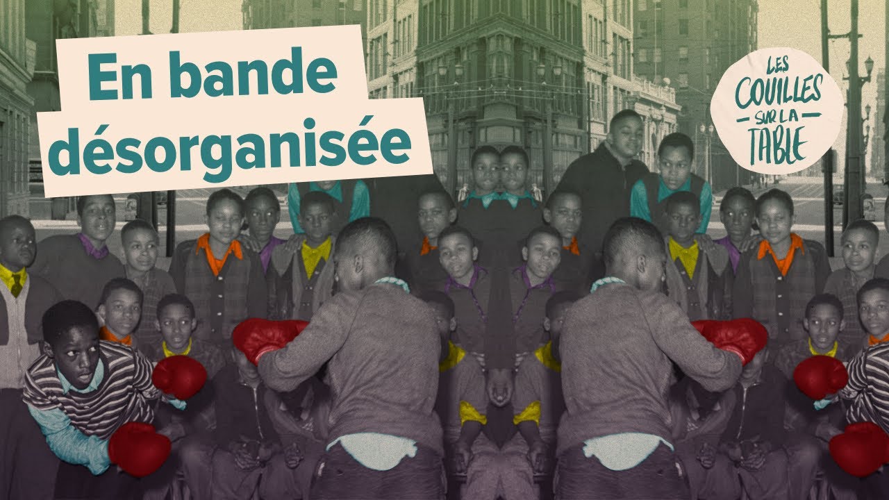 En bande désorganisée