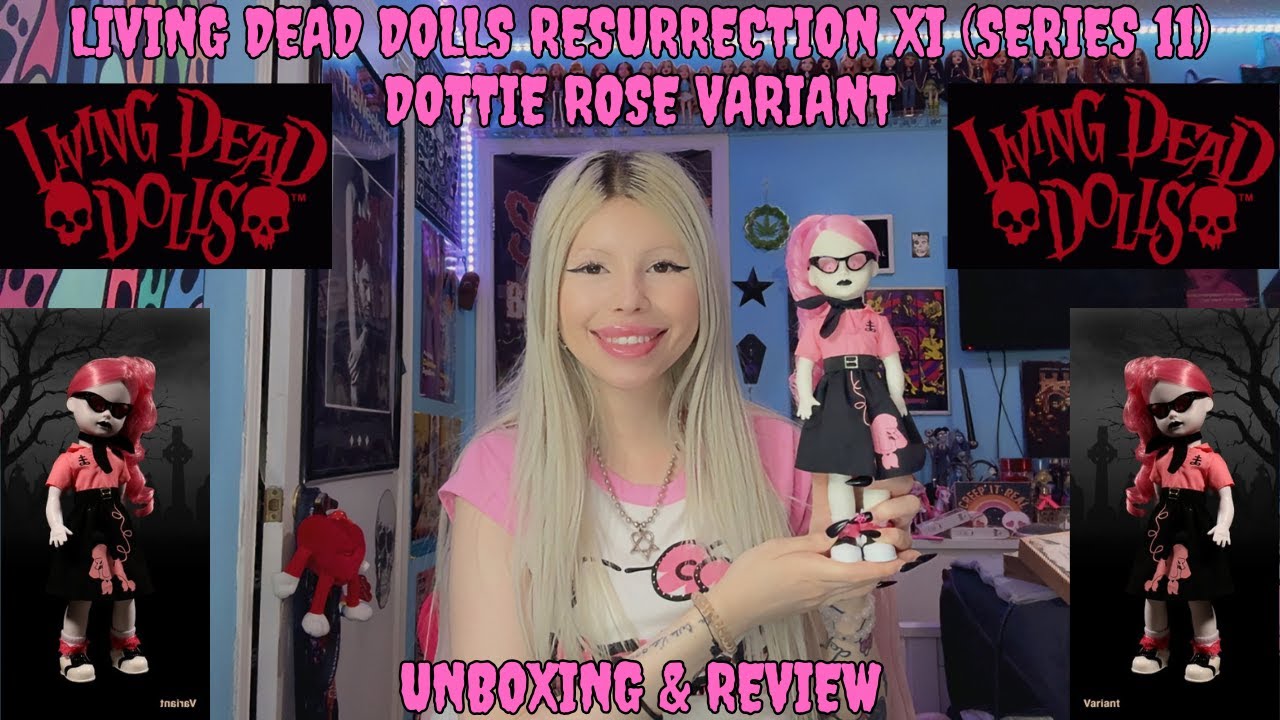 ☆ Living Dead Dolls Resurrection XI (Series 11) Dottie Rose Variant Unboxing & Review ☆