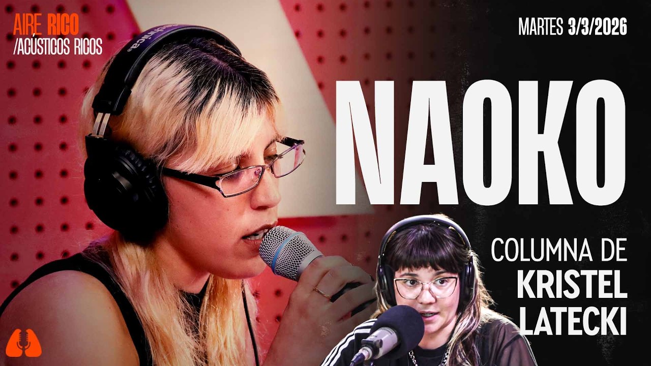 #AireRico | NAOKO EN ACÚSTICOS RICOS | 3/3/2026