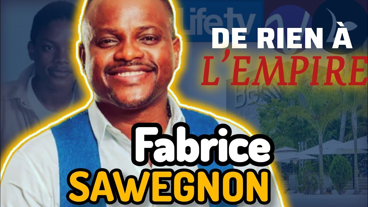 Comment comment Fabrice Sawegnon a BÂTI un EMPIRE en partant de ZÉRO 