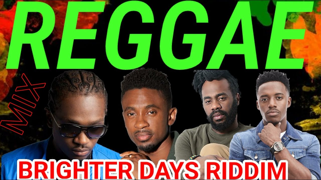 REGGAE MIX 2026, BRIGHTER DAYS RIDDIM MIX ft BUSY SIGNAL,CHRES MARTIN ROMAIN VIRGO  EXCO LEVI AND MO