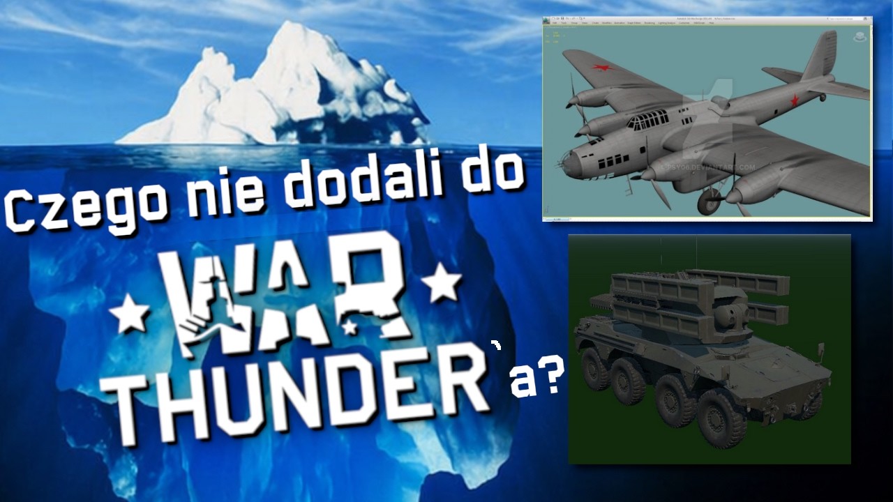 (Nie)Iceberg pojazd&oacute;w kt&oacute;rych nie dodano do War Thunder'a