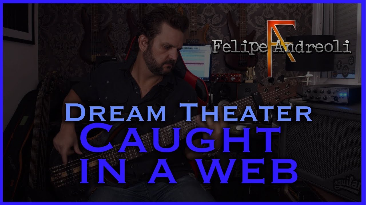 Felipe Andreoli - Dream Theater - Caught In A Web [Bass Cover]