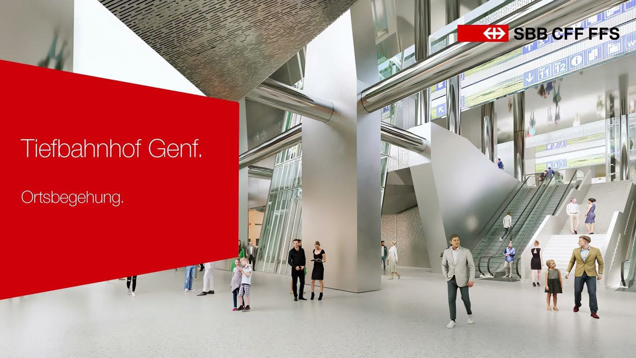 Tiefbahnhof Genf – Virtuelle Ortsbegehung.