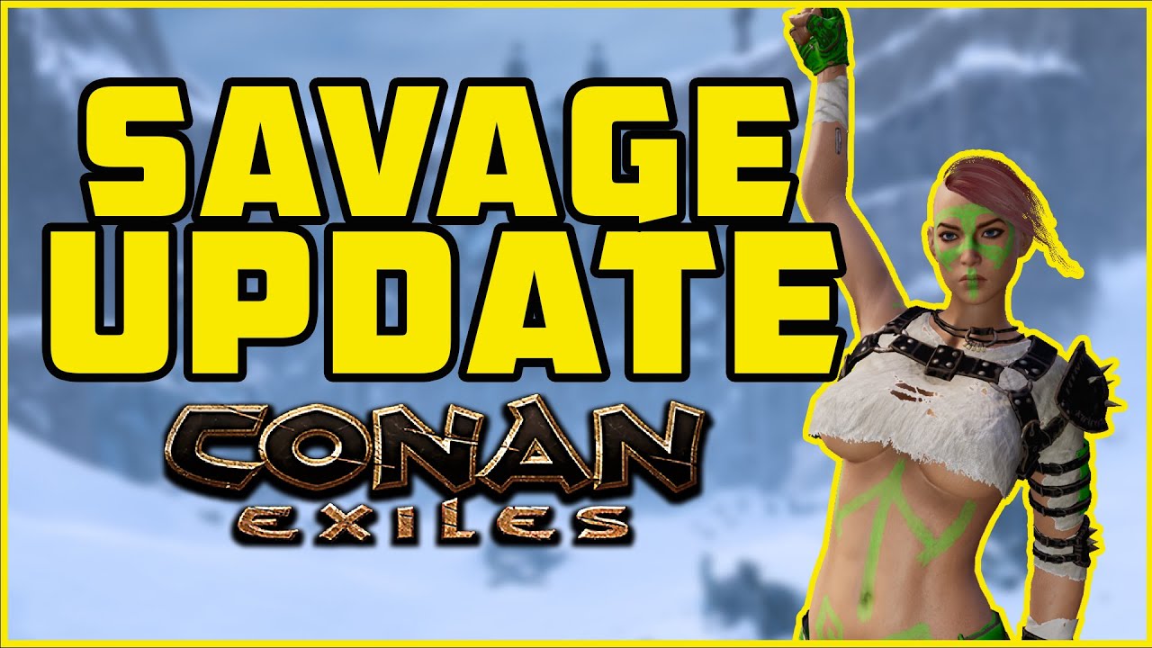 Savage Wilds Update! Named NPC's | Conan Exiles 2021