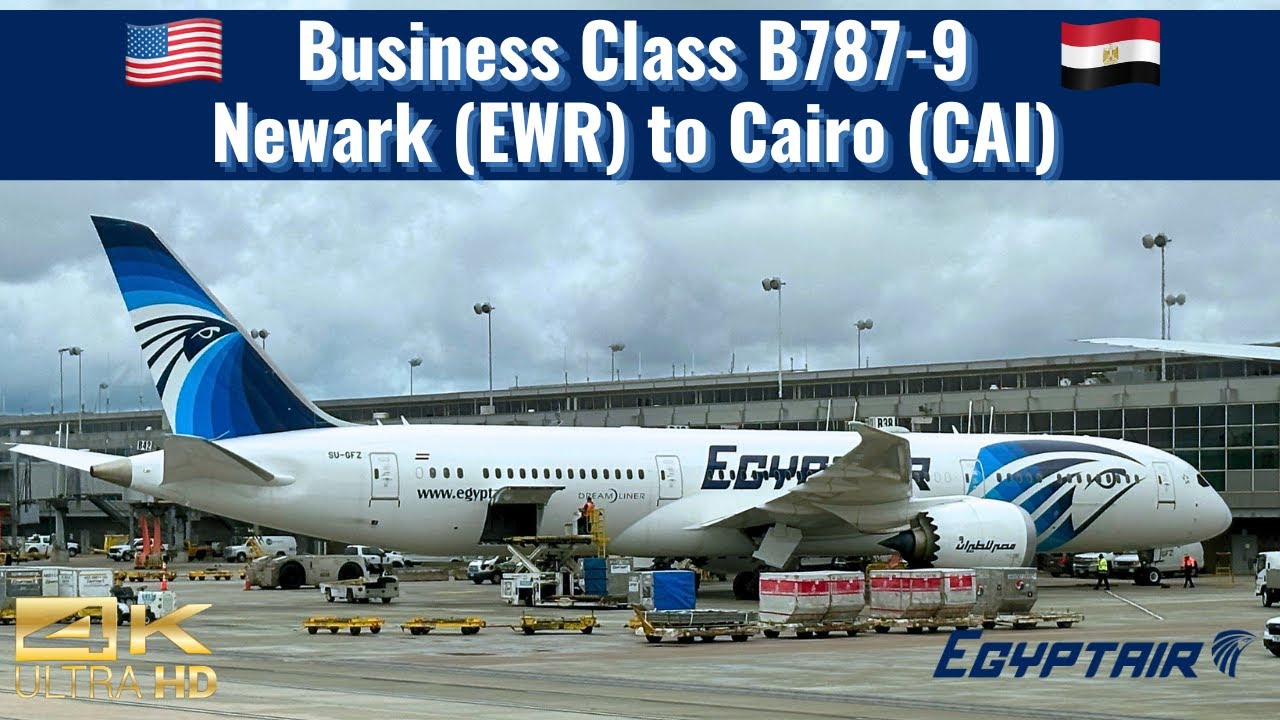 Egyptair | B787-9 | Business Class | Newark (EWR) to Cairo (CAI) | Trip Report