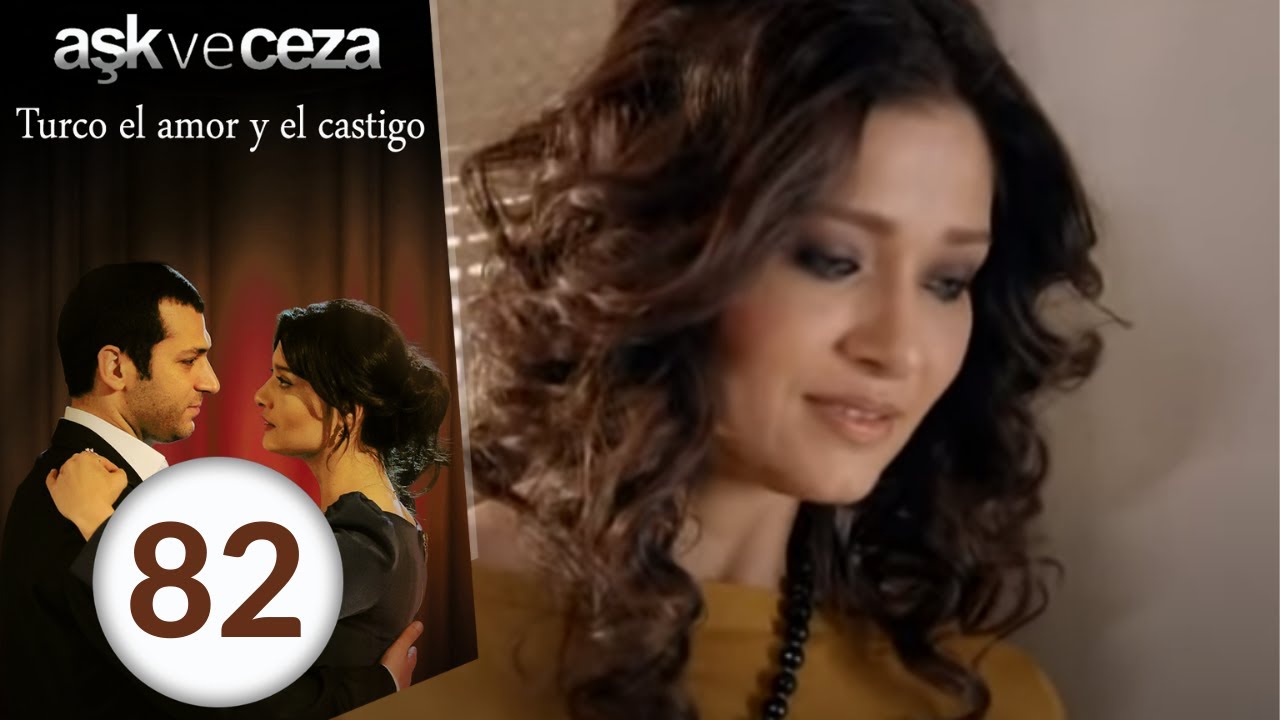 el amor y  castigo 82. Capítulo