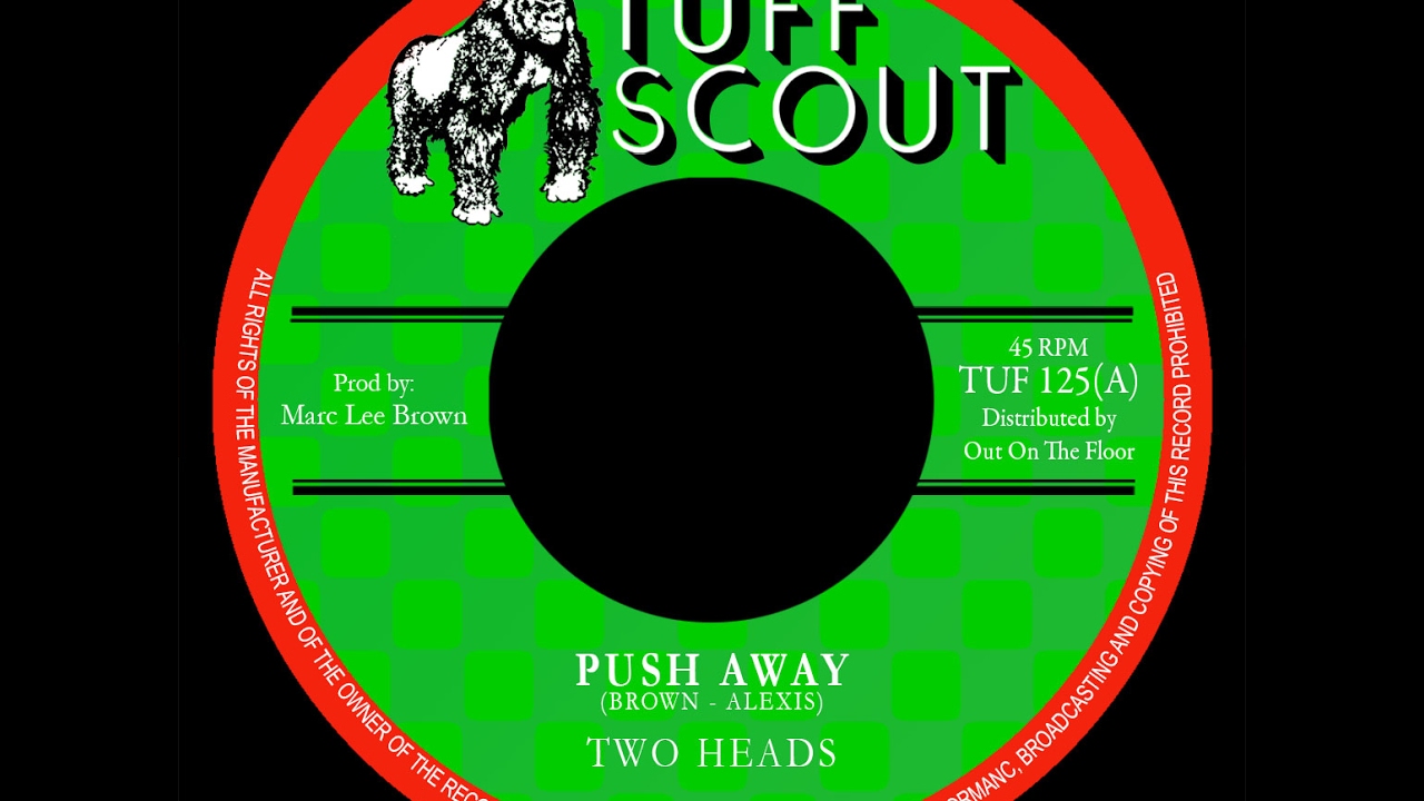 Two Heads - Push Away (Tuff Scout 125)