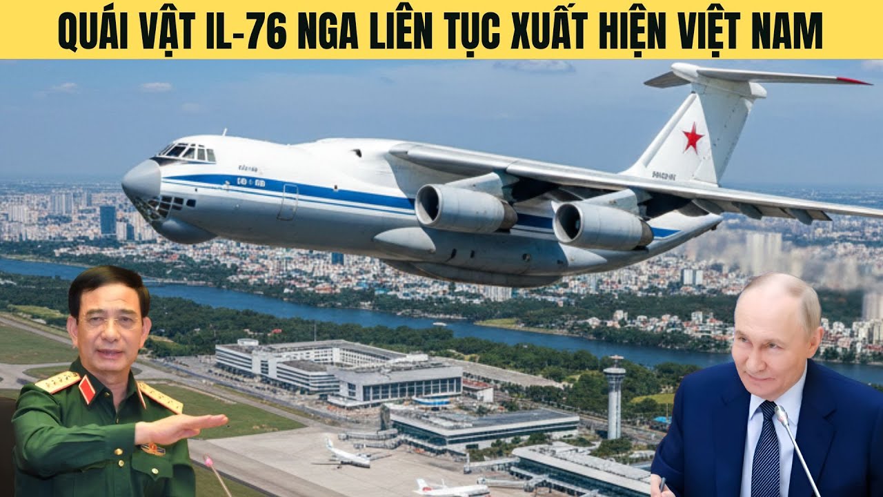 Nga điều quái vật IL-76 vào VN liên tục-chạy đua cứu khí tài chủ lực?