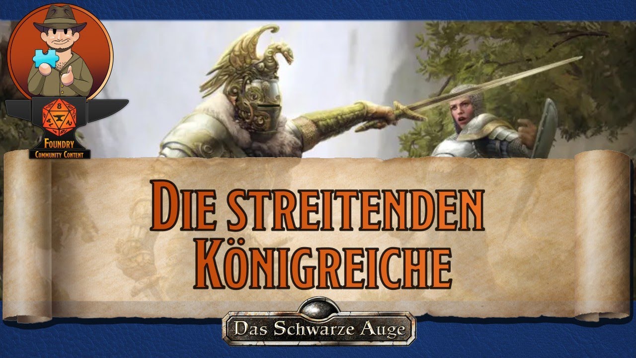 Die Streitenden Königreiche - Foundry DSA [Toms Vorstellung]