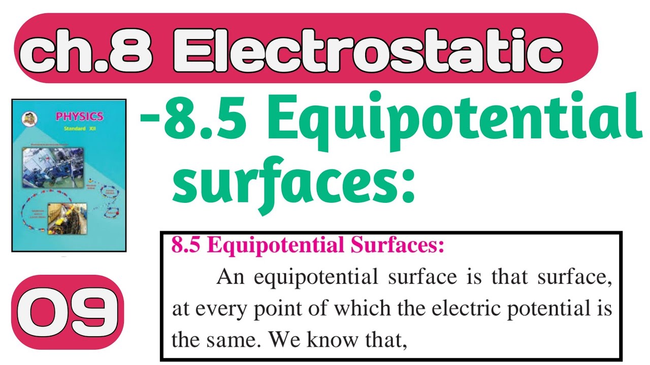 ch.8.Electrostatics 09||class 12||equipotential surfaces|| Maharashtra board|| physics