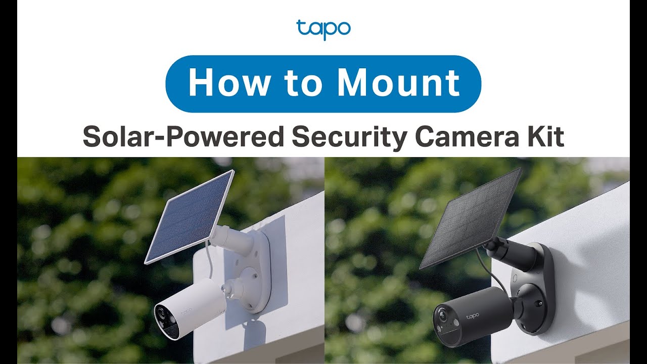 How to Mount Your Solar-Powered Security Camera Kit
