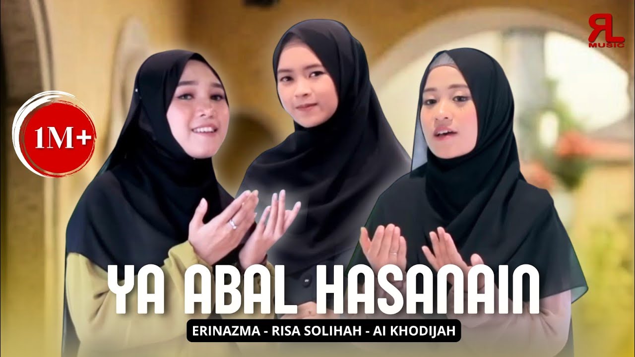 YA ABAL HASANAIN cover Ai Khodijah Feat Risa Solihah & Erinazma