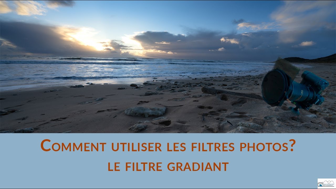 Comment utiliser des filtres photos? Le filtre gradiant | Photographie de paysage