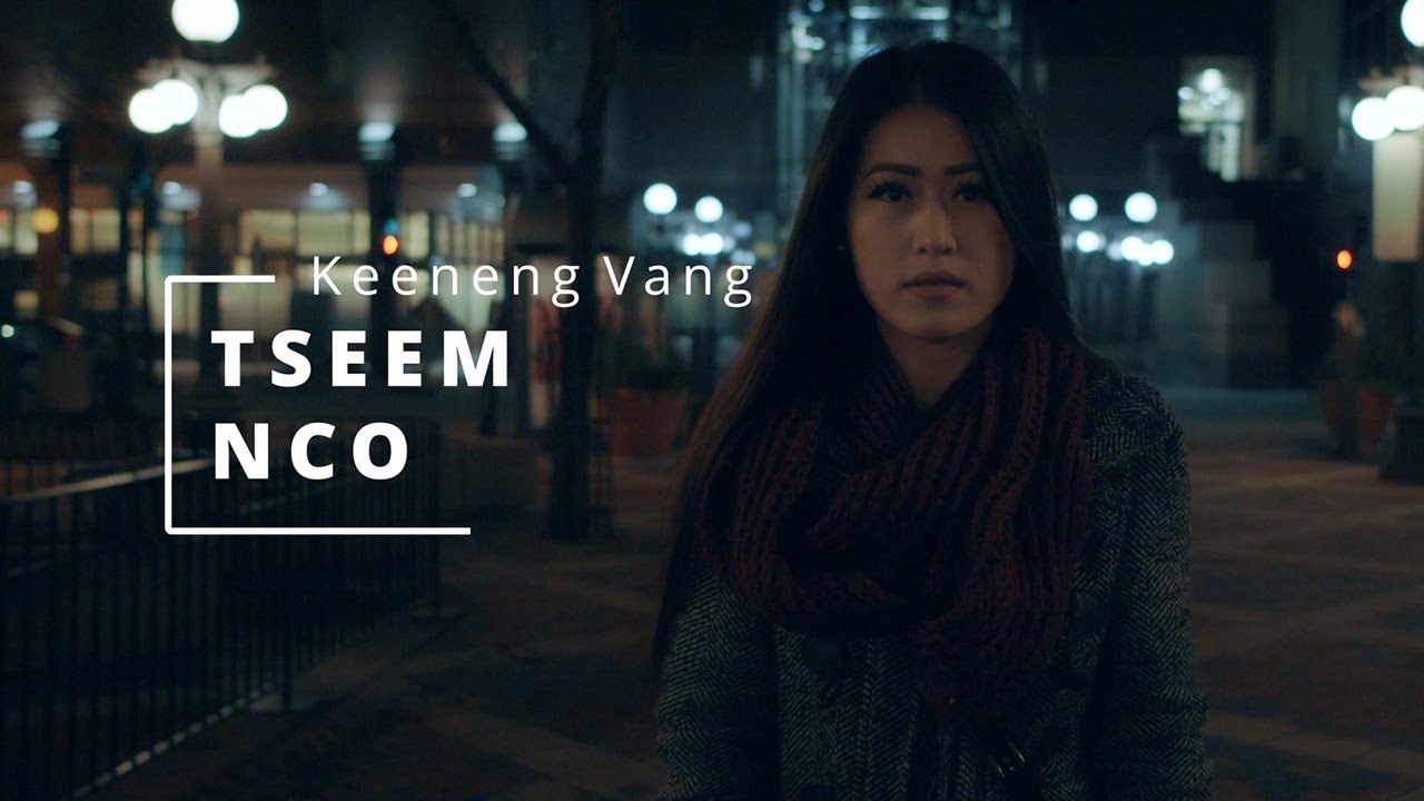 Tseem Nco | Cover | Keeneng Vang | Official Music Video