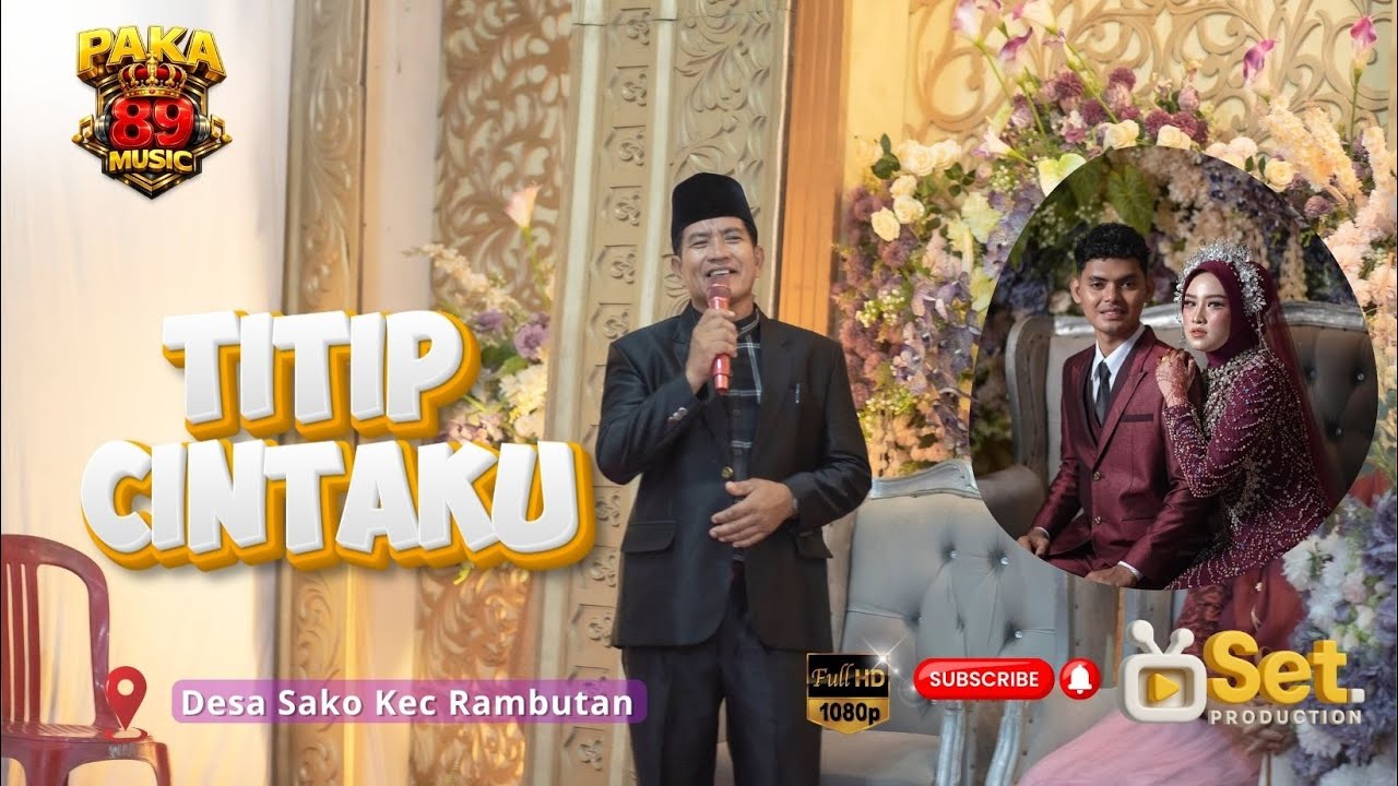 TITIP CINTAKU || TERBARU PAKA 89 MUSIC || DESA SAKO KEC RAMBUTAN || ACARA RANI & GUN