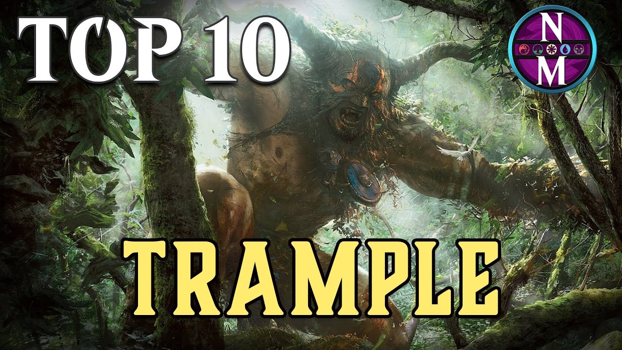 MTG Top 10: Trample | Magic: the Gathering | Episode 471