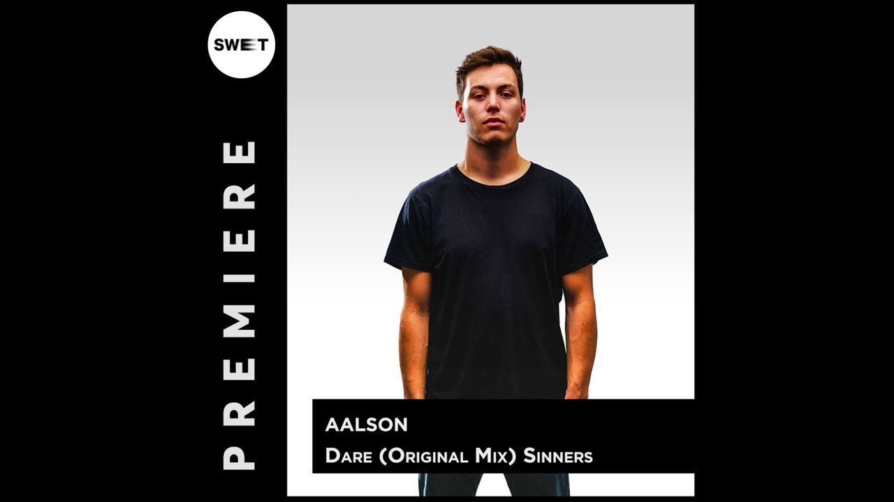 PREMIERE : Aalson - Dare (Original Mix) [Sinners]