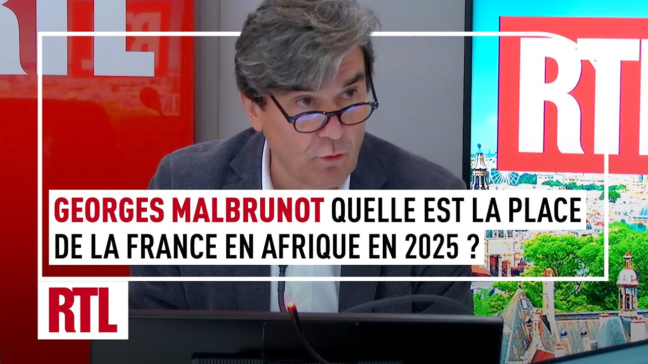 Georges Malbrunot : quelle est la place de la France en Afrique ?