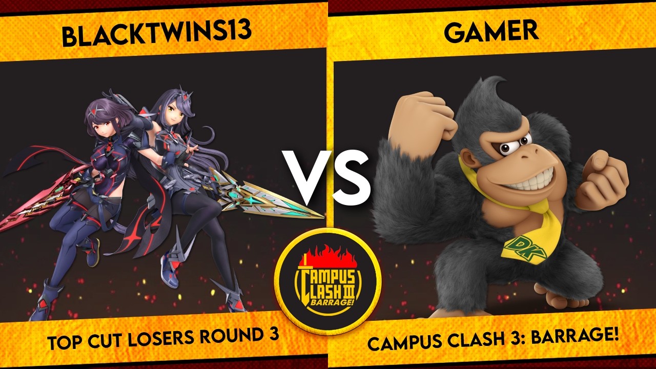Campus Clash 3 | Blacktwins13 (Pyra/Mythra) vs Gamer (Donkey Kong) | Top Cut Losers Round 3