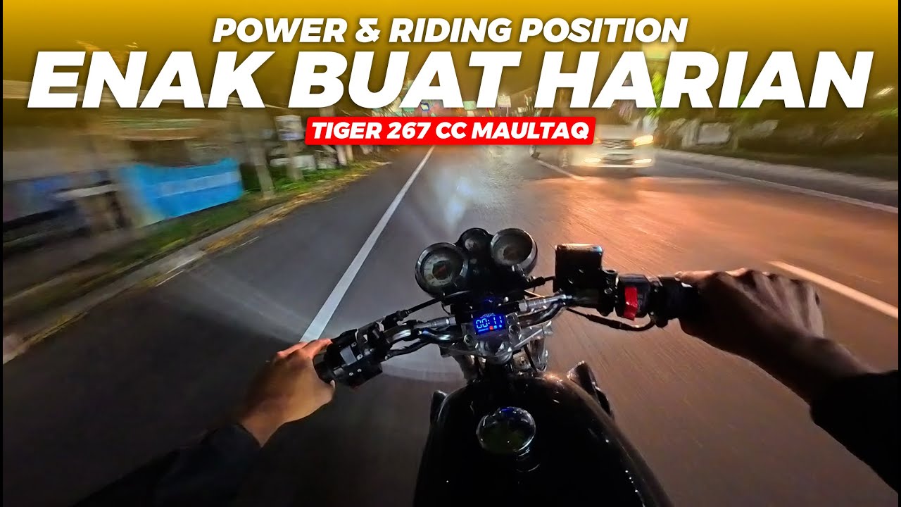 TEST RIDE TIGER 267 CC MAULTAQ MESIN CBR 250R THAILAND