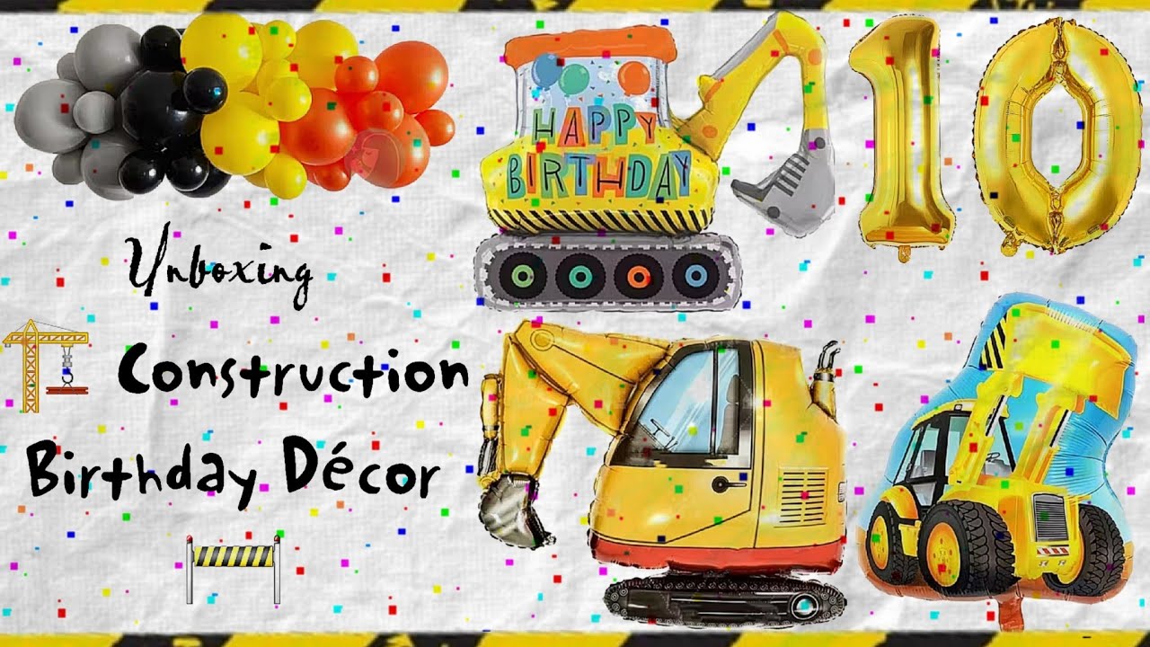 Epic Construction Birthday Décor UNBOXING + Party Hacks|Its MarLah