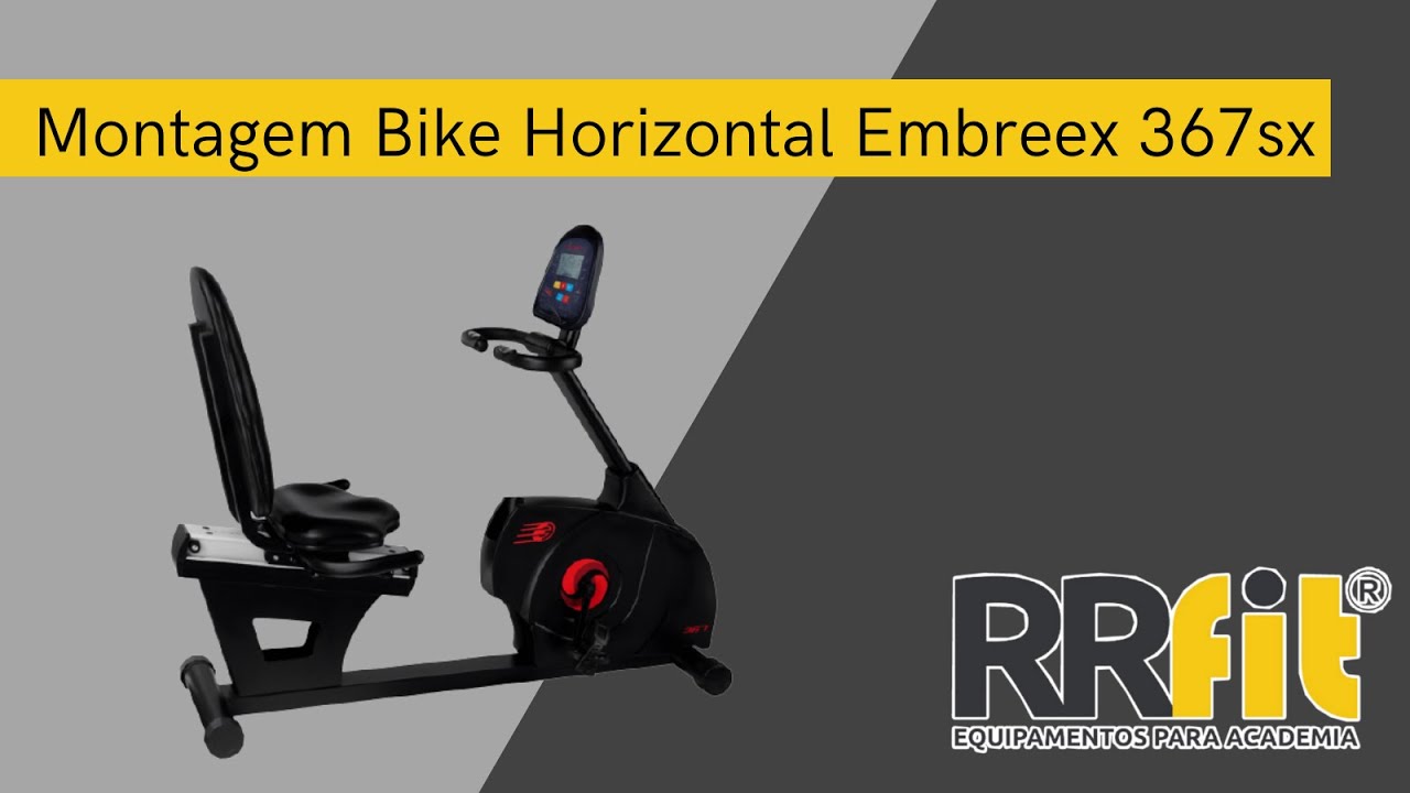 Montagem de Bike Horizontal Embreex 367sx - RRFIT Equipamentos para academia