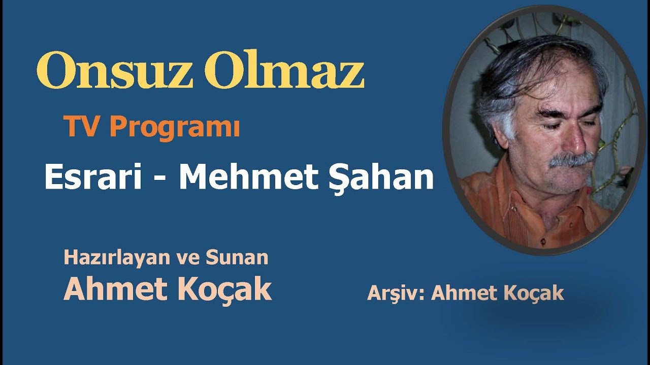 Ozan Esrari - Mehmet Şahan Kimdir? I Ahmet Koçak I Onsuz Olmaz - TV10 [Ahmet Koçak Arşivi]