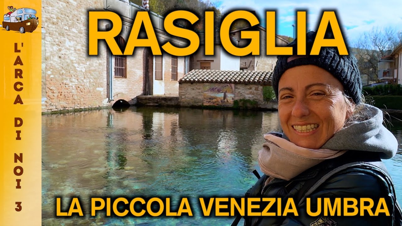 🚐 Viaggi in Camper 🌍 🇮🇹  RASIGLIA (PG) La 
