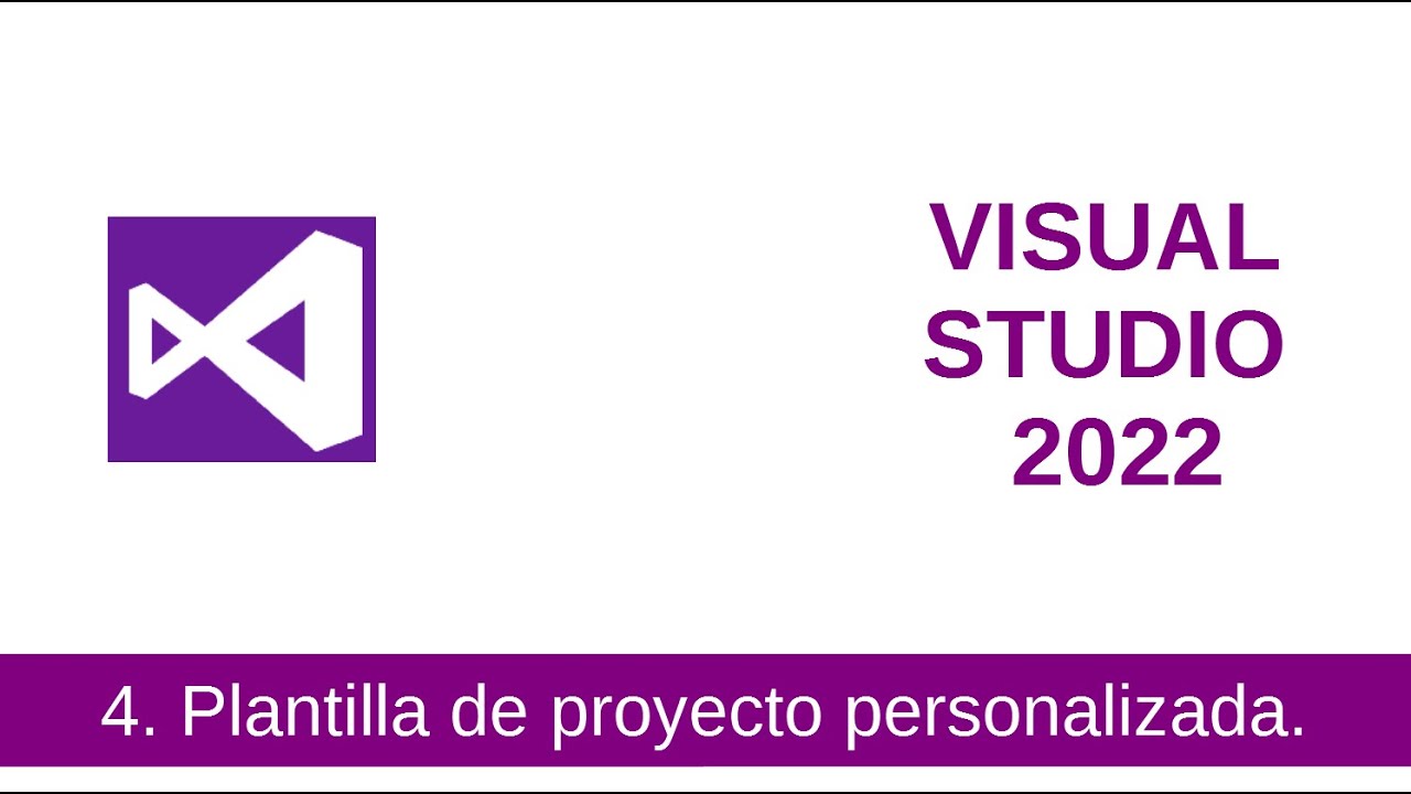 4 - Crear plantillas de proyecto en Visual Studio 2022