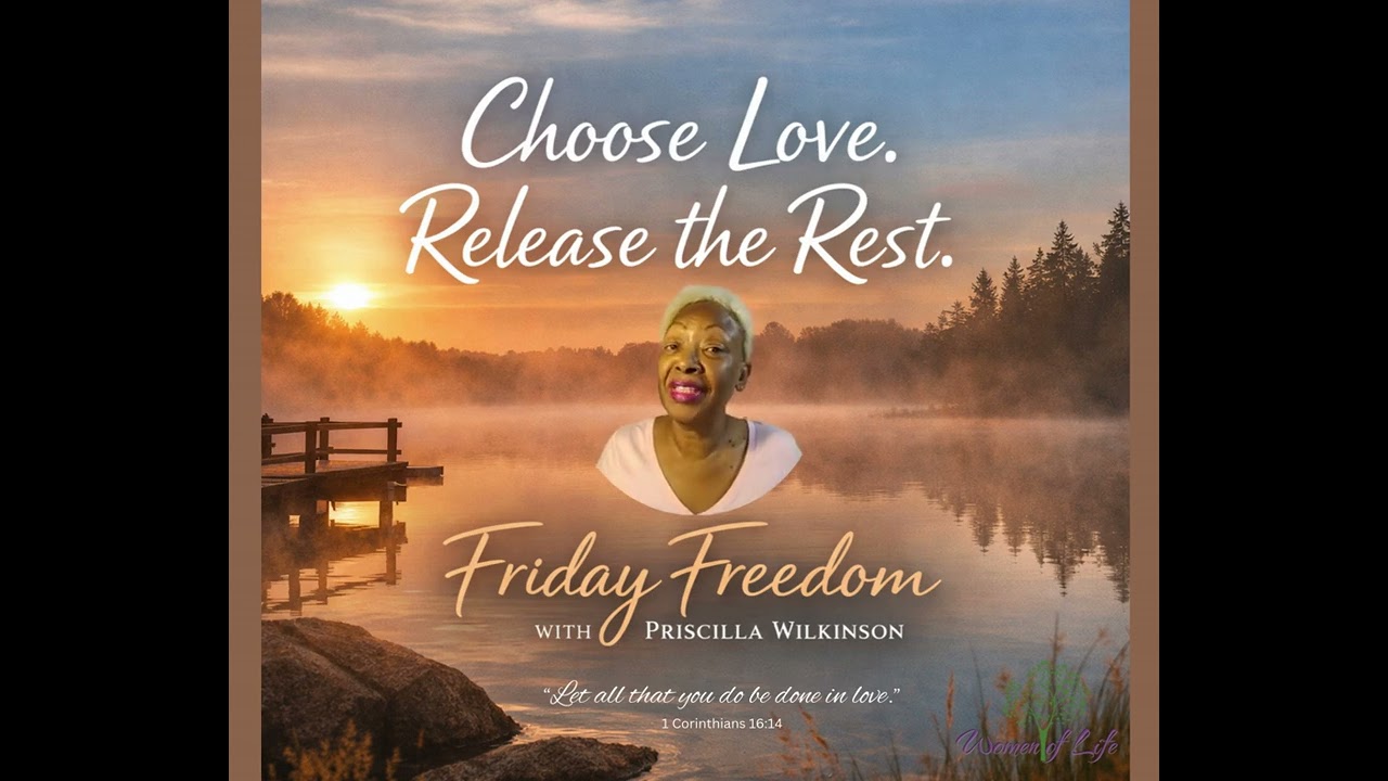 Friday Freedom | If Love Isn't Your Default, Freedom Will Feel Out of Reach
