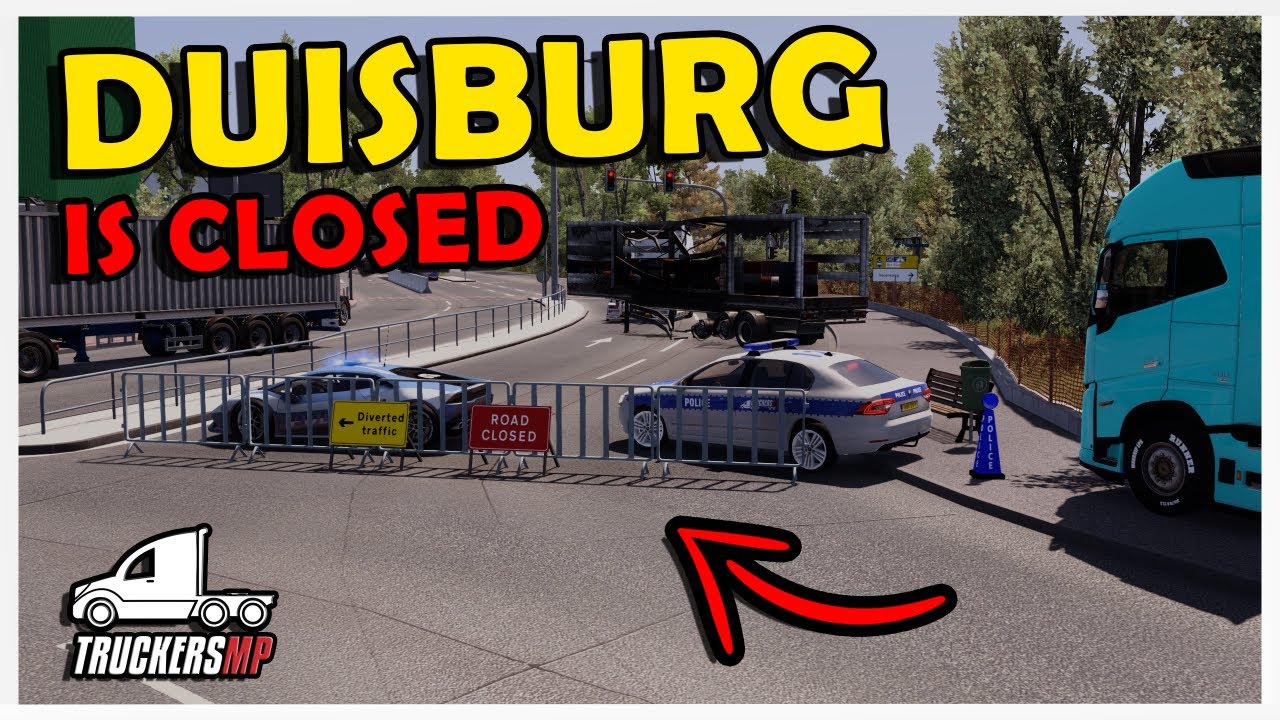 DUISBURG is Closed by STAFF | TruckersMP